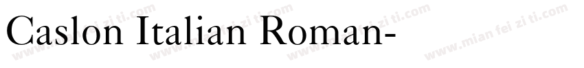 Caslon Italian Roman字体转换